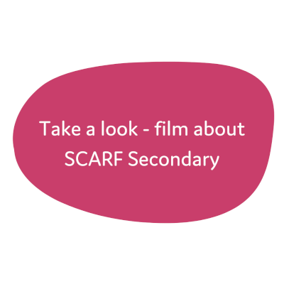 Pink blobs with text inside that says Take a look - film about SCARF Secondary